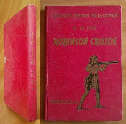ROBINSON CRUSOE - Collana I Capolavori Stranieri per la Gioventù, 1951 - Daniel Defoe - copertina