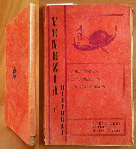 VENEZIA E DINTORNI - Guida pratica pel forestiero con illustrazioni - copertina