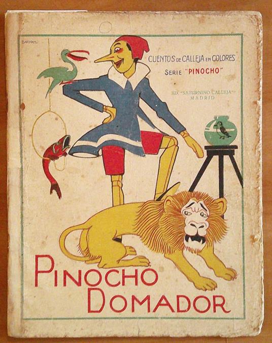 PINOCHO DOMADOR - Cuentos de Calleja en colores, 1923 - ill. BARTOLOZZI - copertina