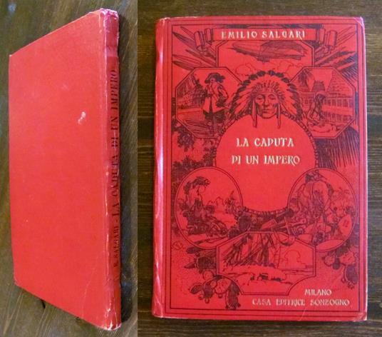 LA CADUTA DI UN IMPERO, 1938 - ill. D'AMATO - Emilio Salgari - copertina