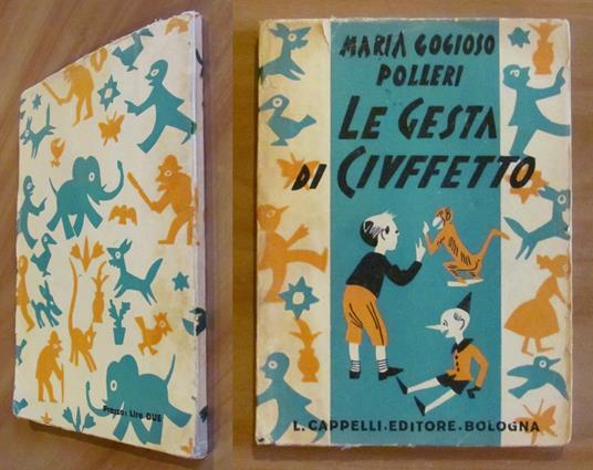 LE GESTA DI CIUFFETTINO - Coll. I Libri dei Piccoli, 1938 - Illustrato - copertina