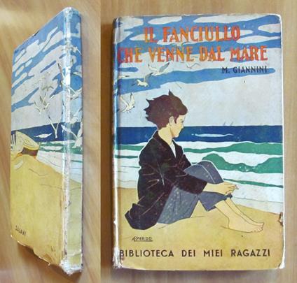 Il FANCIULLO CHE VENNE DAL MARE - Biblioteca dei Miei Ragazzi N.1, 1937 - copertina