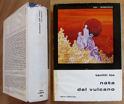 NATA DAL VULCANO - Collana GLI SAN N.36, I ed. 1978 - Tanith Lee - copertina