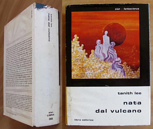 NATA DAL VULCANO - Collana GLI SAN N.36, I ed. 1978 - Tanith Lee - copertina