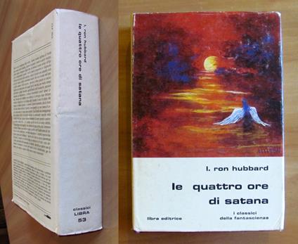 Le QUATTRO ORE DI SATANA - Collana Classici Libra N.53, I ed. 1981 - copertina
