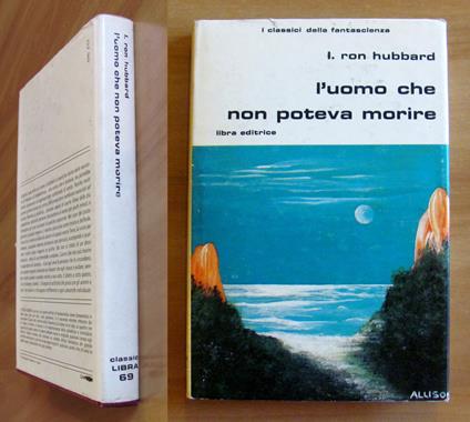L'UOMO CHE NON POTEVA MORIRE - Collana Classici Libra N.69, I ed. 1982 - copertina