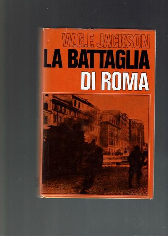 La Battaglia Di Roma  - William G. F. Jackson - copertina