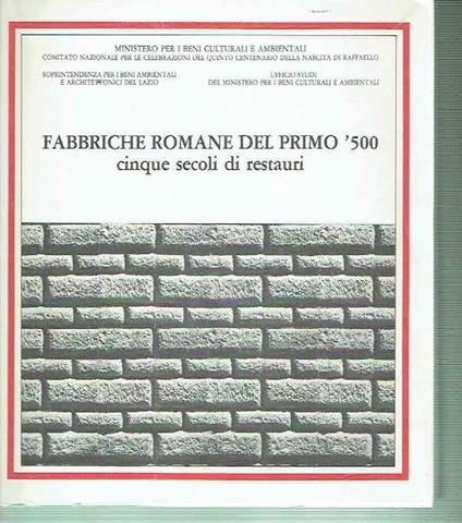 Fabbriche Romane Del Primo '500 Cinque Secoli Di Restauri - copertina