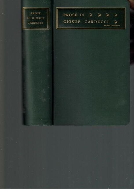 Prose Di Giosuè Carducci Terza Ed. Zanichelli 1907 - Giosuè Carducci - copertina