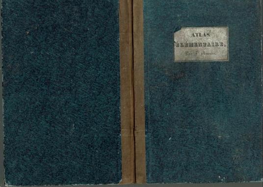 Atlas Elementaire A L'usage Des Ecoles Primaires 1840 - 2