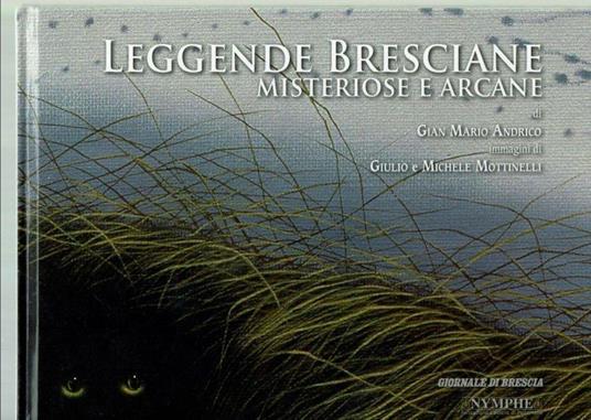 Leggende Bresciane Misteriose E Arcane - copertina