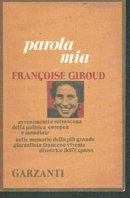 Parola mia - Françoise Giroud - copertina