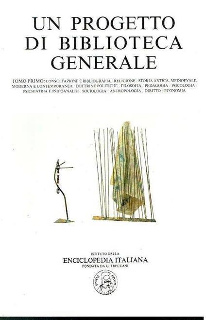 Un Progetto Di Biblioteca Generale 2 Volumi - Treccani 1983/86 - copertina