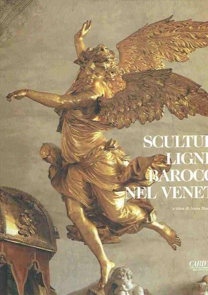 Scultura Lignea Barocca Nel Veneto - copertina