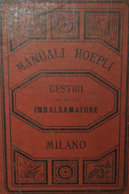 Manuale Del Preparatore o Imbalsamatore 1883 - R. Gestro - copertina