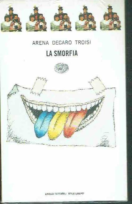 La Smorfia Arena,Decaro,Troisi Ed, Einaudi di: Arena De Caro - copertina