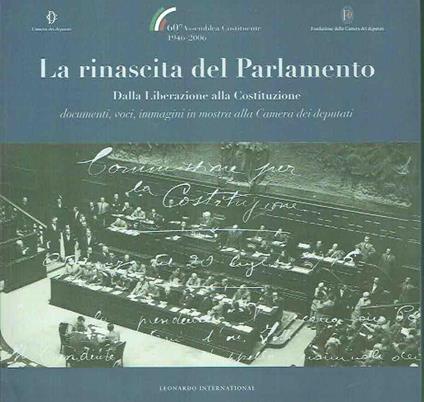 La Rinascita Del Parlamento Dalla Liberazione Alla Costituzione - copertina