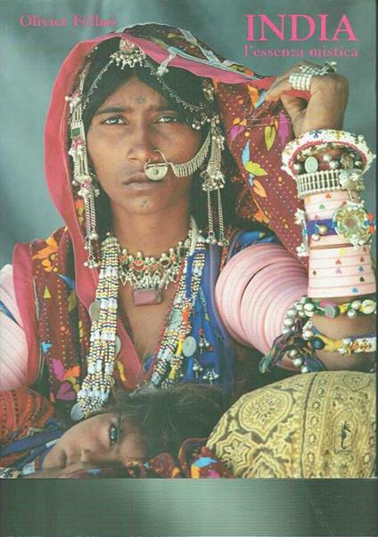 india l'essenza misticaolivier follmi - Olivier Föllmi - copertina