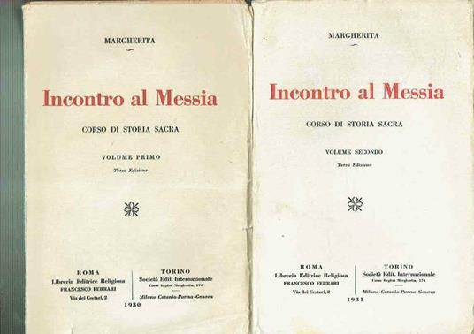 Incontro Al Messia Corso Di Storia Sacra Margherita 2 Volumi 1930 - copertina