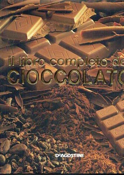 Il libro completo del cioccolato - Giovanni De Luca - copertina