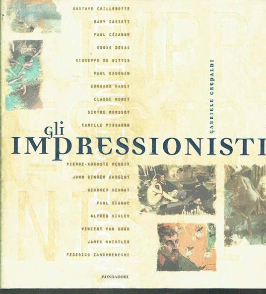 Gli Impressionisti*Gabriele Crepaldi - Gabriele Crepaldi - copertina