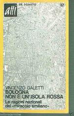 Bologna Non è Un' Isola Rossa Galletti Ed. De Donato