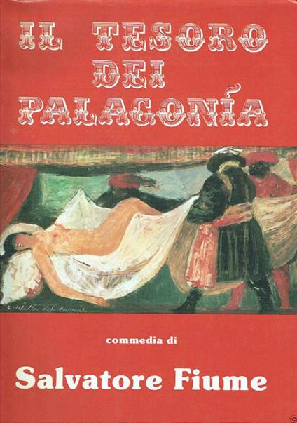 Il Tesoro Dei Palagonia Commedia Salvatore Fiume - Salvatore Fiume - copertina