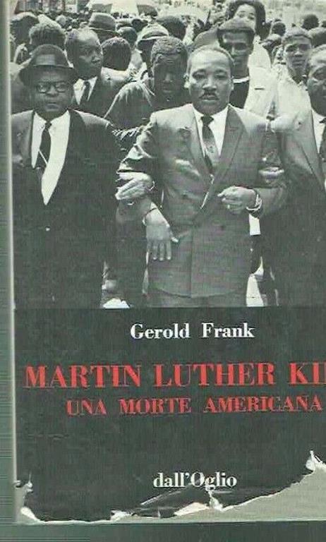 Martin Luther King Una Morte Americana - Gerold Frank - copertina