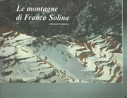 Le Montagne Di Franco Solina  - Franco Solina - copertina