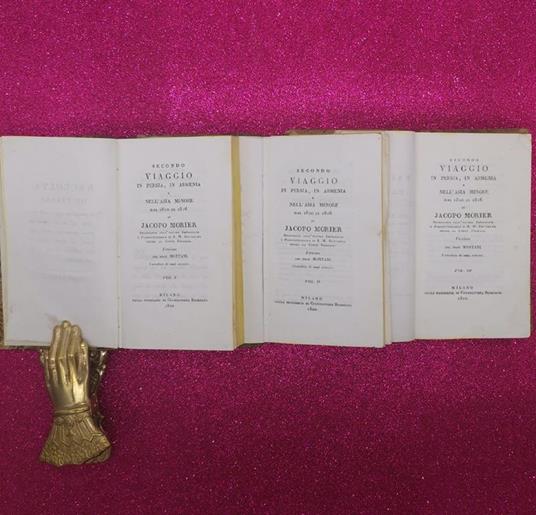 Secondo Viaggio In Persia, In Armenia E Nell'asia Minore Dal 1810 Al 1816 - 2