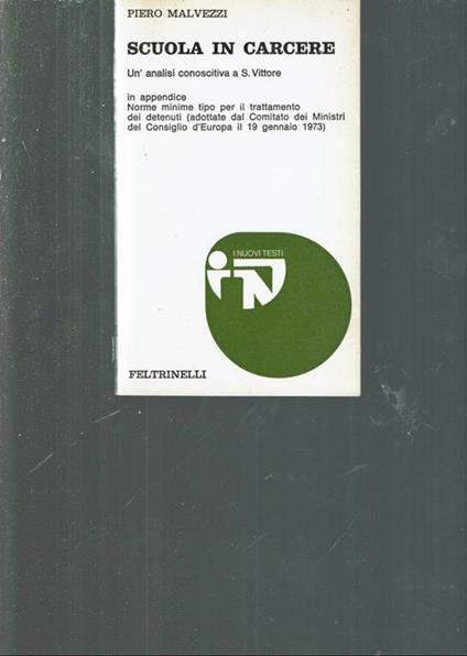 Scuola In Carcere. Un'analisi Conoscitiva A S. Vittore  - Piero Malvezzi - copertina