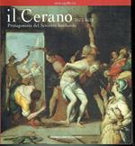 Il Cerano 1573-1632**Protagonista Del Seicento Lombardo