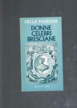 Donne Celebri Bresciane ** Nella Mariani ** Magalini 1984