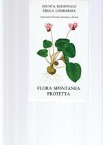 Flora Spontanea Protetta / Giunta Regionale Della Lombardia