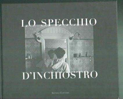 Lo Specchio D'Inchiostro - Artioli 2000 - copertina