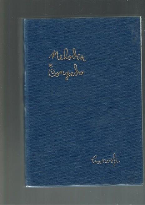 Melodia E Congedo ** Angelo Canossi 1972 (Ril. Blu) - Angelo Canossi - 2