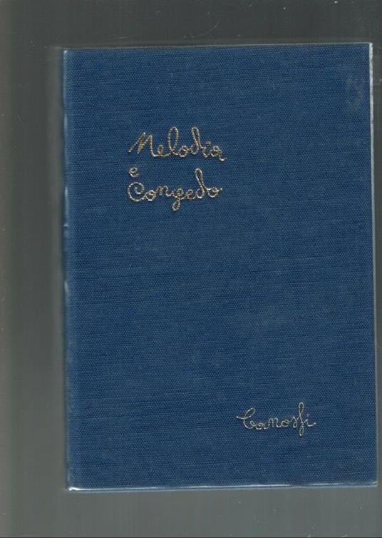Melodia E Congedo ** Angelo Canossi 1972 (Ril. Blu) - Angelo Canossi - 2