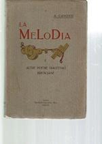 La Melodia E Altre Poesie Dialettali Bresciane (Prima Edizione)