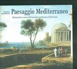 Paesaggio mediterraneo. Metamorfosi e storia dall'antichità preclassica al XIX secolo