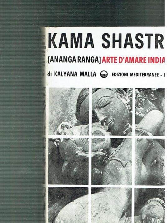 Kama Shastra [Ananga Ranga] Arte D'amare Indiana - Kalyama Malla - copertina