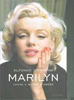 Marilyn Vivere E Morire D'Amore