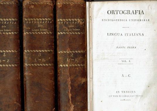 Ortografia Enciclopedica Universale Della Lingua Italiana 4 Vol. Tasso 1824 - Antonio Bazzarini - copertina