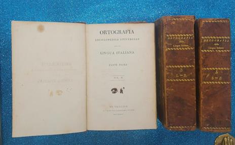 Ortografia Enciclopedica Universale Della Lingua Italiana 4 Vol. Tasso 1824 - Antonio Bazzarini - 4