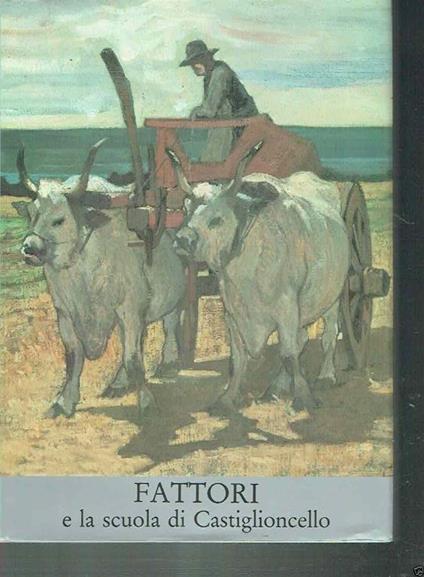 Fattori e La Scuola di Castiglioncello Volume 2 - copertina