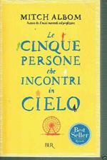 Le Ci9Nque Persone Che Incontri In Cielo ** M. Albom