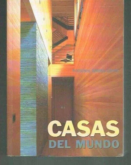 Casas Del Mundo ** Konemann 2000 Ed. Spagnolo - copertina