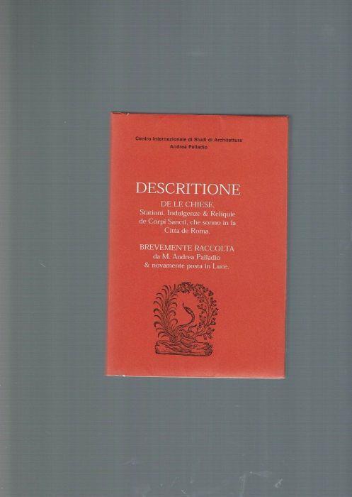 Descritione de le chiese, stationi, indulgenze e reliquie de corpi sancti, che sonno in la città de Roma - Andrea Palladio - copertina