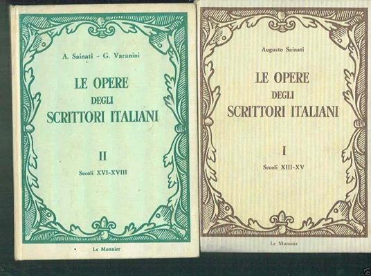 Le Opere Degli Scrittori Italiani  - Augusto Sainati - copertina