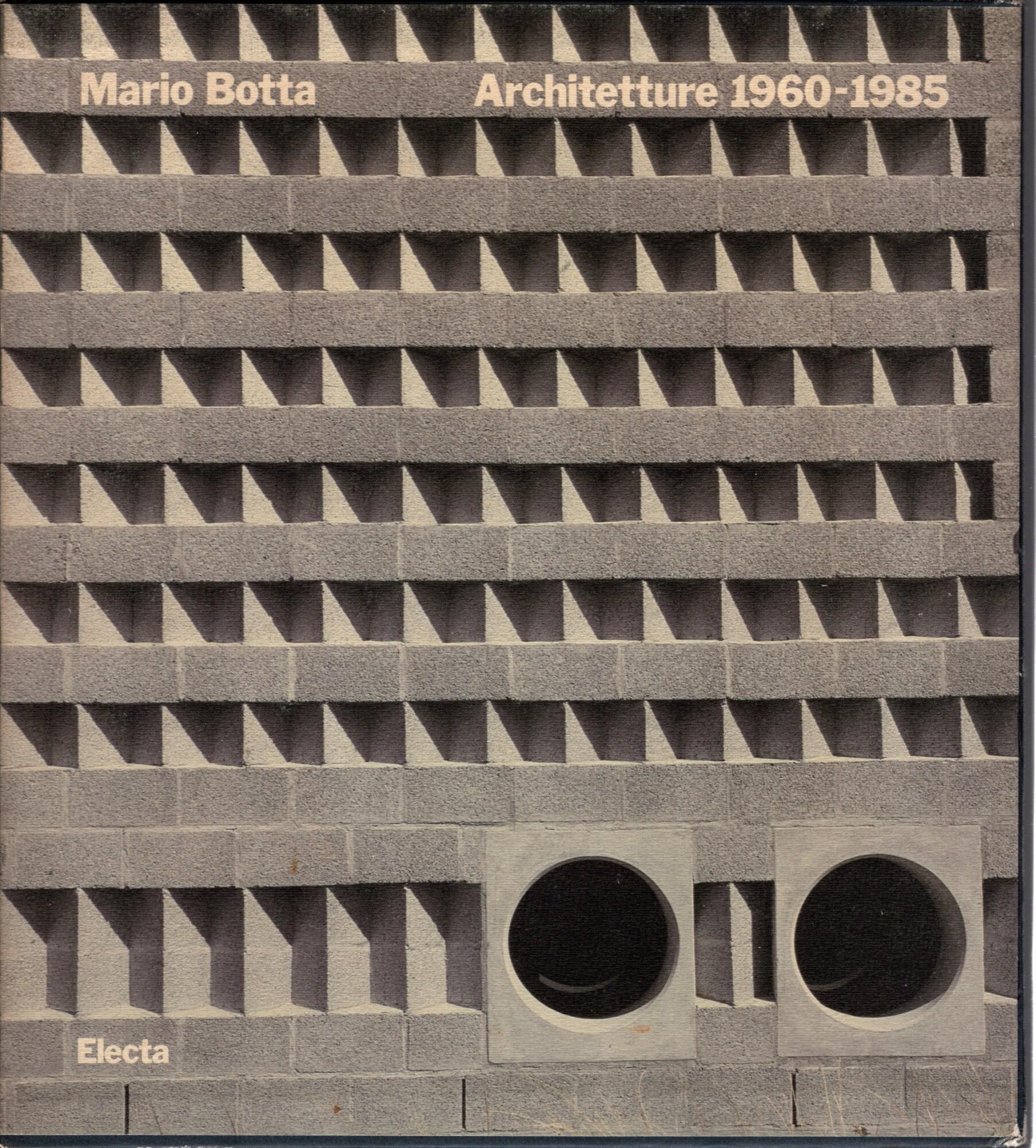 Mario Botta : architetture 1960-1985