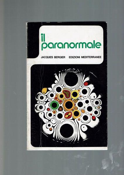 Il Paranormale  - J. Bergier - copertina
